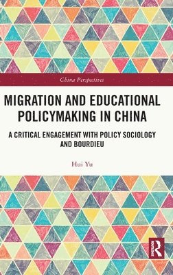 Migration and Educational Policymaking in China 1