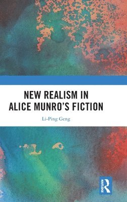 bokomslag New Realism in Alice Munros Fiction