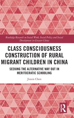 Class Consciousness Construction of Rural Migrant Children in China 1