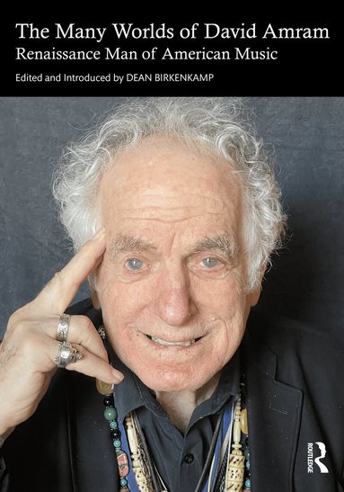 Dean Birkenkamp - Many Worlds of David Amram, Häftad