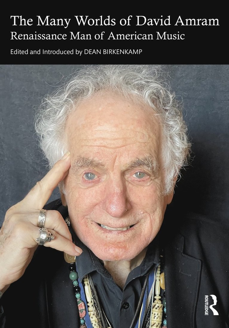 Dean Birkenkamp - Many Worlds of David Amram, Häftad