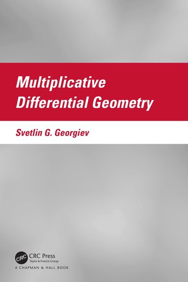 bokomslag Multiplicative Differential Geometry