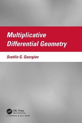 Multiplicative Differential Geometry 1