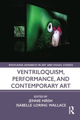 Ventriloquism, Performance, and Contemporary Art 1