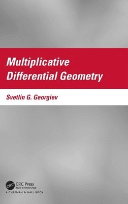 bokomslag Multiplicative Differential Geometry