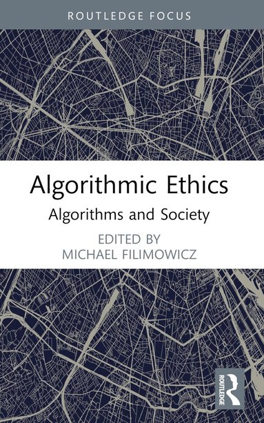 Michael Filimowicz - Algorithmic Ethics, Häftad
