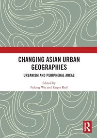 bokomslag Changing Asian Urban Geographies