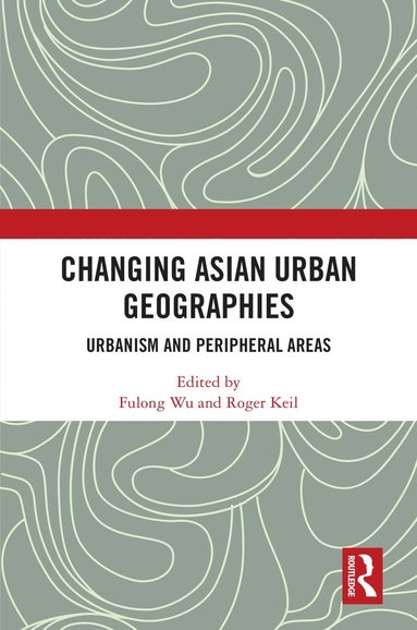 bokomslag Changing Asian Urban Geographies