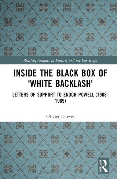 Olivier Esteves - Inside the Black Box of 'White Backlash', Inbunden