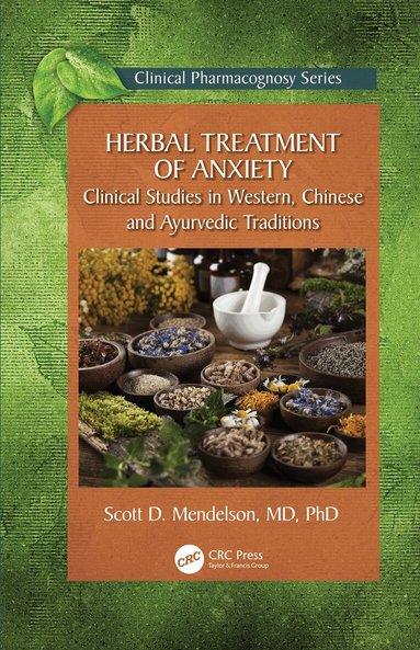 Scott D. Mendelson - Herbal Treatment of Anxiety, Häftad
