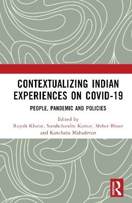 Contextualizing Indian Experiences on Covid-19 1