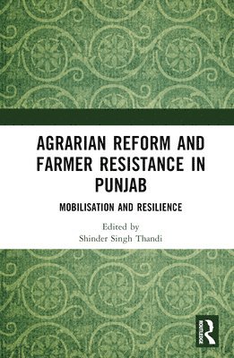 Agrarian Reform and Farmer Resistance in Punjab 1