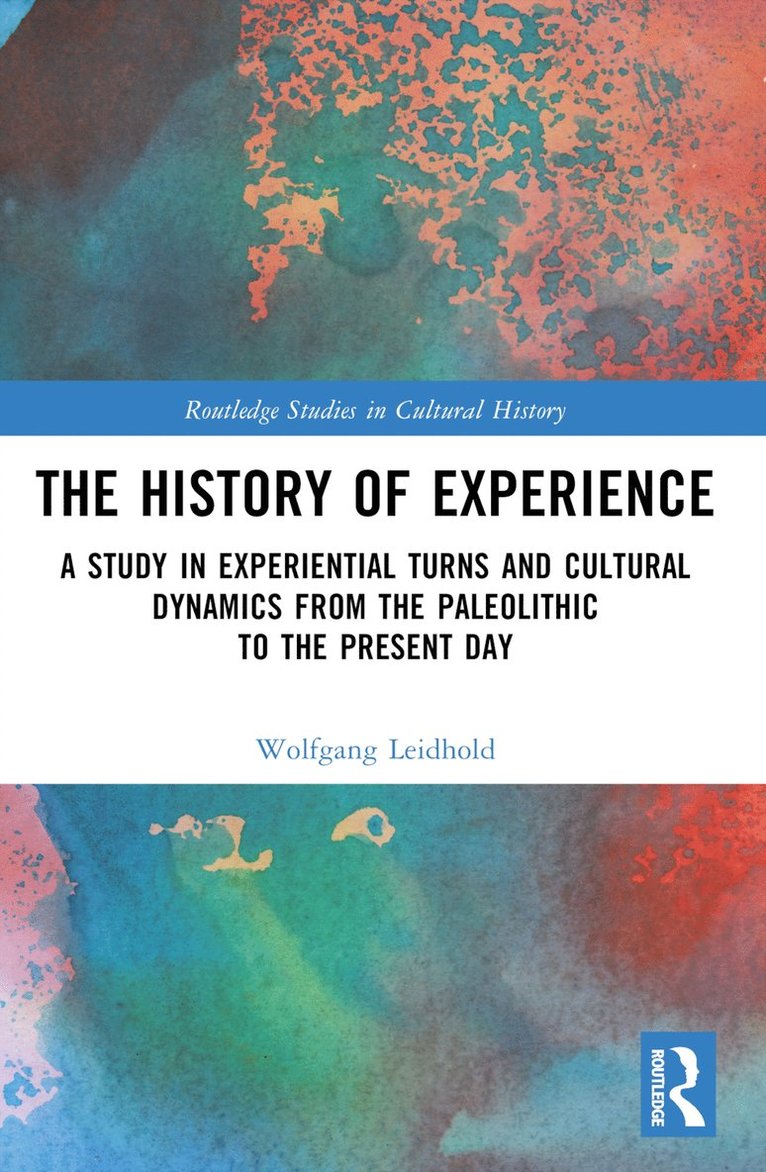 Wolfgang Leidhold, Germany) Leidhold, Wolfgang (University of Cologne - History of Experience, Häftad