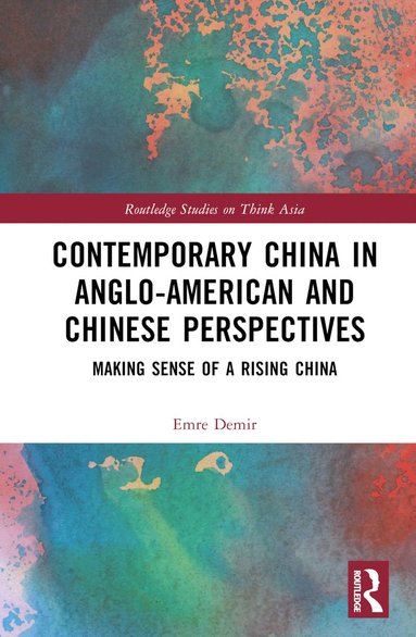 bokomslag Contemporary China in Anglo-American and Chinese Perspectives