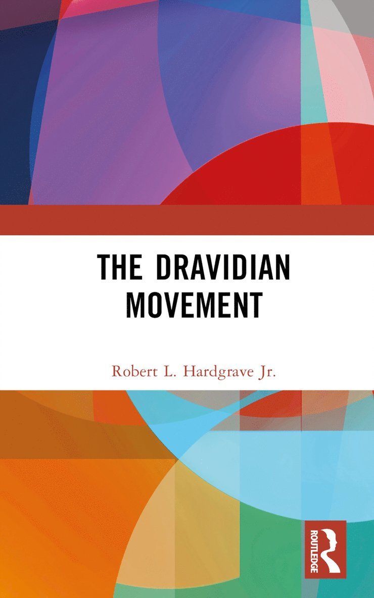 Robert L. Hardgrave, Jr., Robert L. Hardgrave Jr, Robert L. Hardgrave Jr. - Dravidian Movement, Inbunden