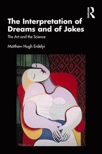 bokomslag The Interpretation of Dreams and of Jokes