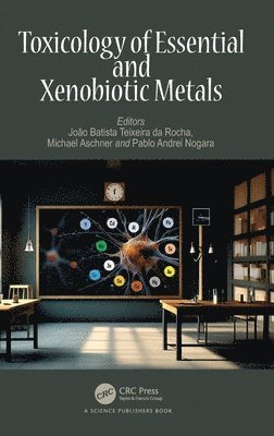 bokomslag Toxicology of Essential and Xenobiotic Metals