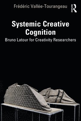 Frédéric Vallée-Tourangeau, Frederic Vallee-Tourangeau - Systemic Creative Cognition, Häftad