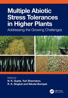 Multiple Abiotic Stress Tolerances in Higher Plants 1