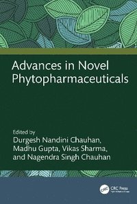 bokomslag Advances in Novel Phytopharmaceuticals