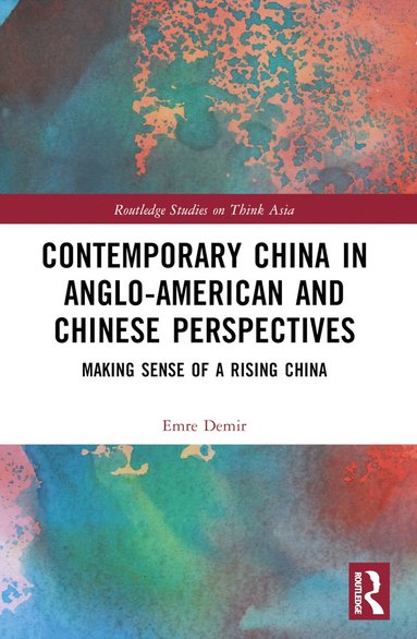 bokomslag Contemporary China in Anglo-American and Chinese Perspectives