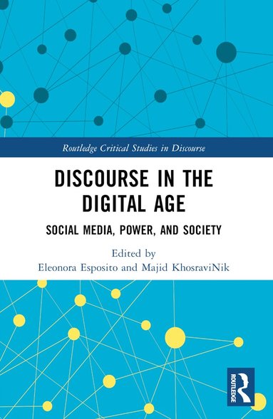 Eleonora Esposito, Majid KhosraviNik - Discourse in the Digital Age, Häftad