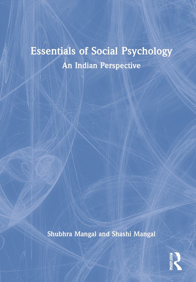 Shubhra Mangal, Shashi Mangal - Essentials of Social Psychology, Inbunden