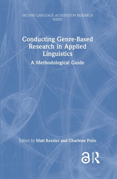 Matt Kessler, Charlene Polio - Conducting Genre-Based Research in Applied Linguistics, Inbunden