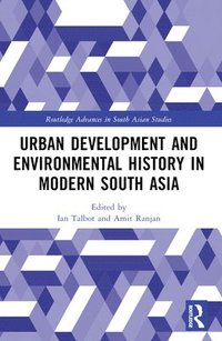 bokomslag Urban Development and Environmental History in Modern South Asia