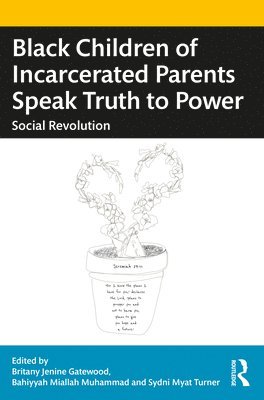 Black Children of Incarcerated Parents Speak Truth to Power 1