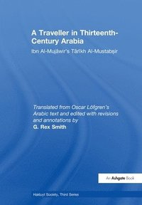 bokomslag A Traveller in Thirteenth-Century Arabia / Ibn al-Mujawir's Tarikh al-Mustabsir
