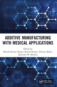 bokomslag Additive Manufacturing with Medical Applications