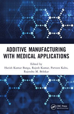 Additive Manufacturing with Medical Applications 1