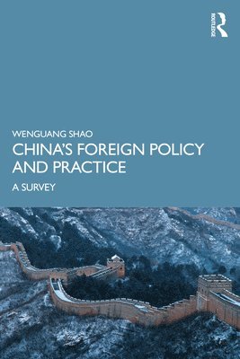 bokomslag Chinas Foreign Policy and Practice