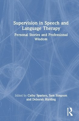 Supervision in Speech and Language Therapy 1