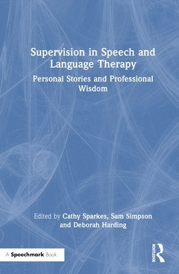 Supervision in Speech and Language Therapy 1