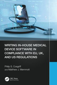 bokomslag Writing In-House Medical Device Software in Compliance with EU, UK, and US Regulations