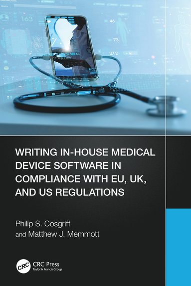 bokomslag Writing In-House Medical Device Software in Compliance with EU, UK, and US Regulations