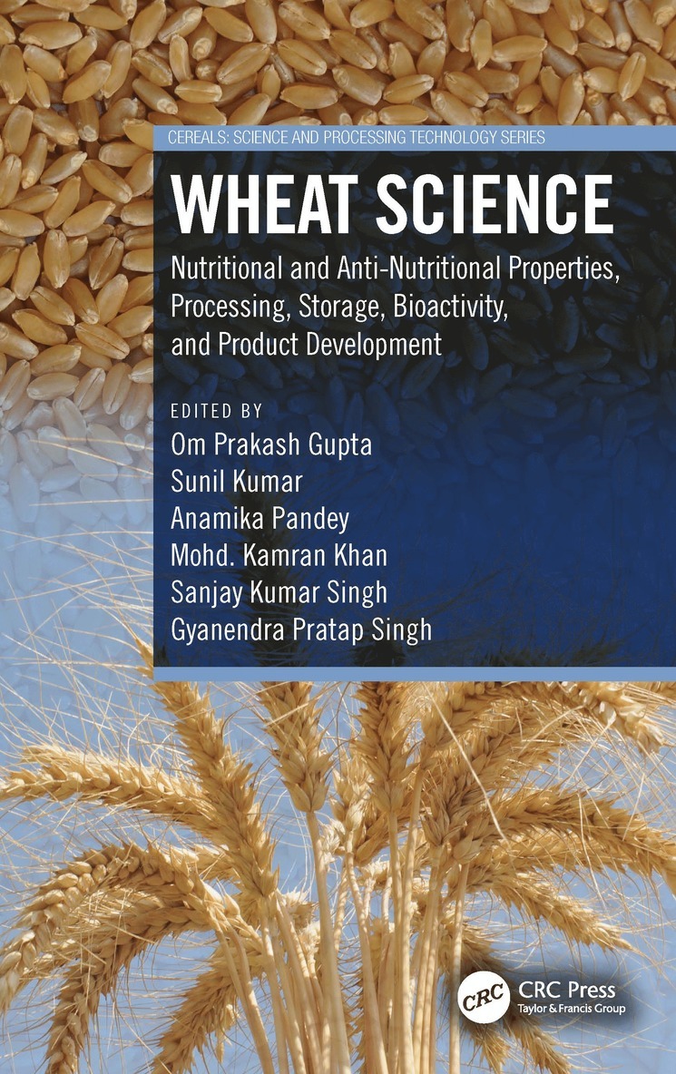 Om Prakash Gupta, Sunil Kumar, Anamika Pandey, Mohd. Kamran Khan, Sanjay Kumar Singh, Gyanendra Pratap Singh - Wheat Science, Inbunden