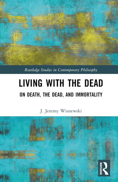 J. Jeremy Wisnewski - Living with the Dead, Inbunden