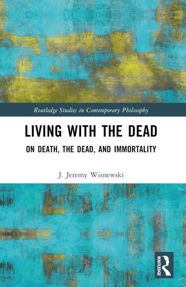 J. Jeremy Wisnewski - Living with the Dead, Häftad