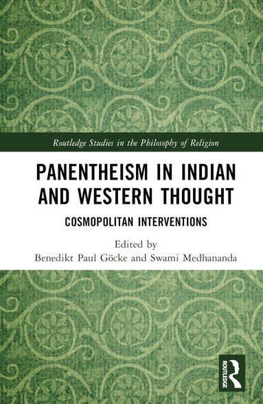 Benedikt Paul Göcke, Swami Medhananda - Panentheism in Indian and Western Thought, Inbunden