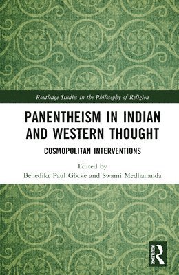 Panentheism in Indian and Western Thought 1