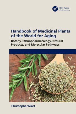 Handbook of Medicinal Plants of the World for Aging 1