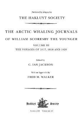 bokomslag The Arctic Whaling Journals of William Scoresby the Younger (17891857)