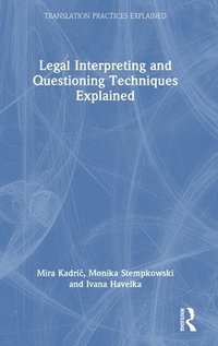 bokomslag Legal Interpreting and Questioning Techniques Explained