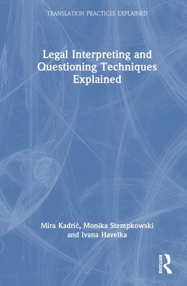 bokomslag Legal Interpreting and Questioning Techniques Explained