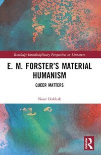 bokomslag E. M. Forsters Material Humanism