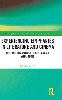 bokomslag Experiencing Epiphanies in Literature and Cinema