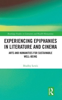 bokomslag Experiencing Epiphanies in Literature and Cinema